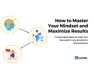 How to Master Your Mindset and Maximize Results