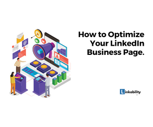 How to Optimize Your LinkedIn Business Page