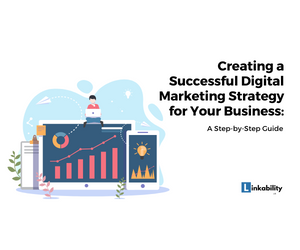 Creating a Successful Digital Marketing Strategy
